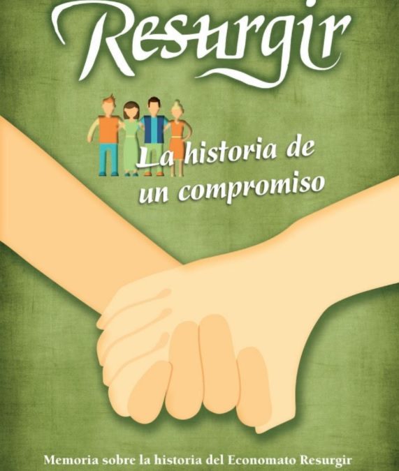 Resurgir: historia de un compromiso